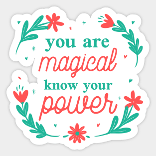 You are magical Sticker